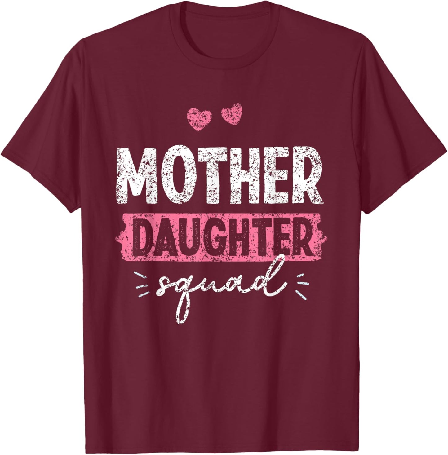 Mother Daughter Squad Matching Mom Mother Daughter Mommy T-Shirt - T-Shirt | Maroon