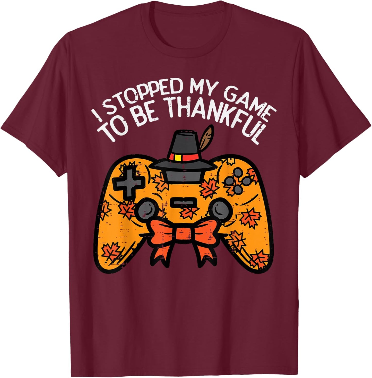 Stopped My Game Be Thankful Thanksgiving Gamer Boys Kids Men T-Shirt - T-Shirt | Maroon