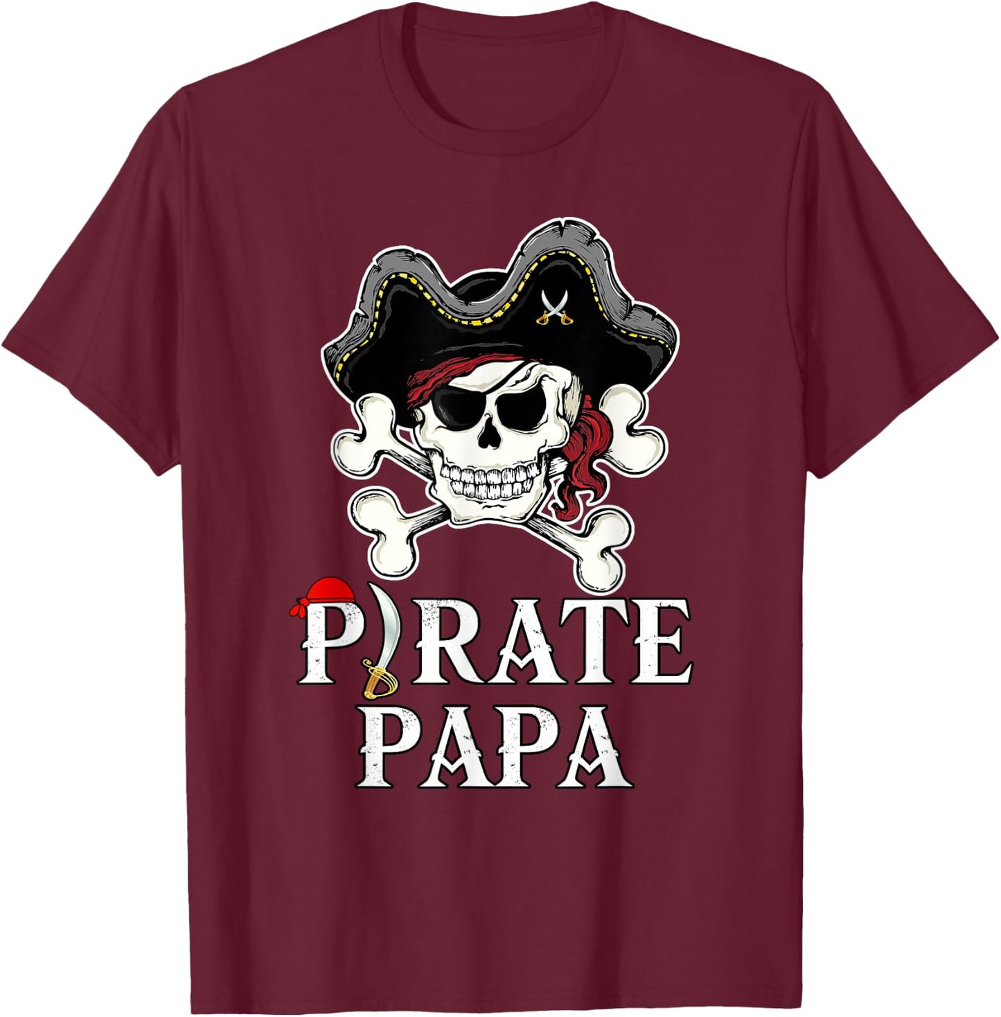 Piraten Papa Kostüm Jolly Roger gekreuzte Knochen Lustiger Piraten Papa T-Shirt - T-Shirt | Maroon