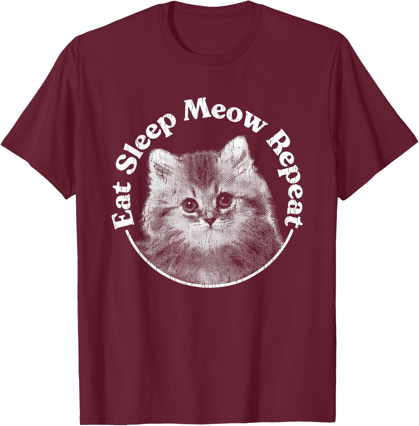 Eat Sleep Meow Repeat T-Shirt - T-Shirt | Maroon