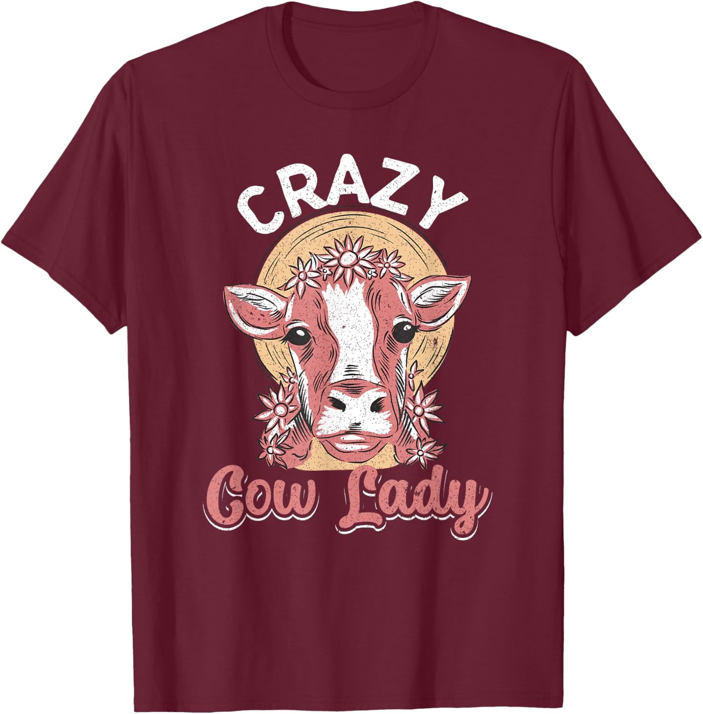 Crazy Cow Lady Funny Cow Lover Women Girls T-Shirt - T-Shirt | Maroon