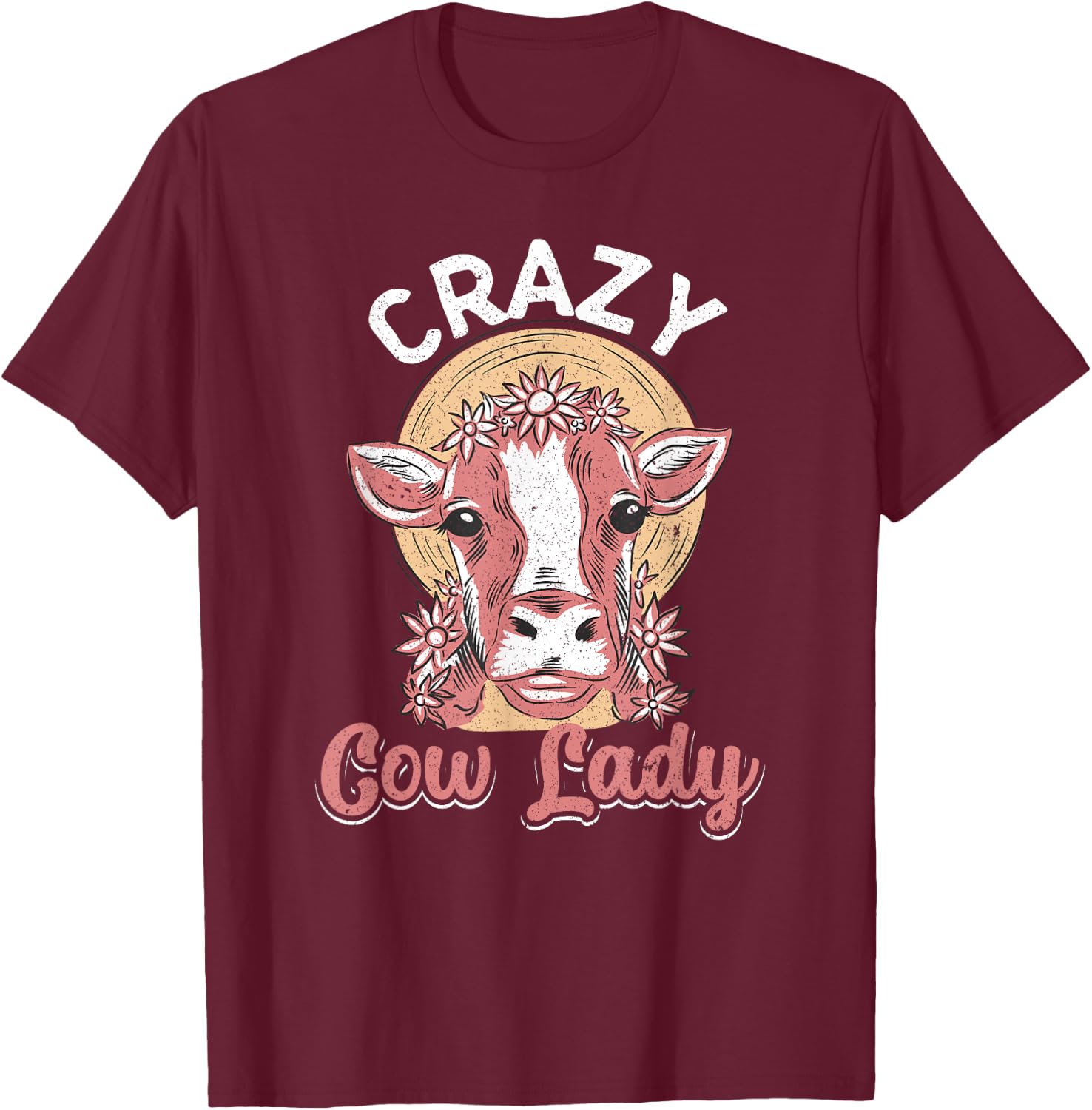 Crazy Cow Lady Funny Cow Lover Women Girls T-Shirt - T-Shirt | Maroon