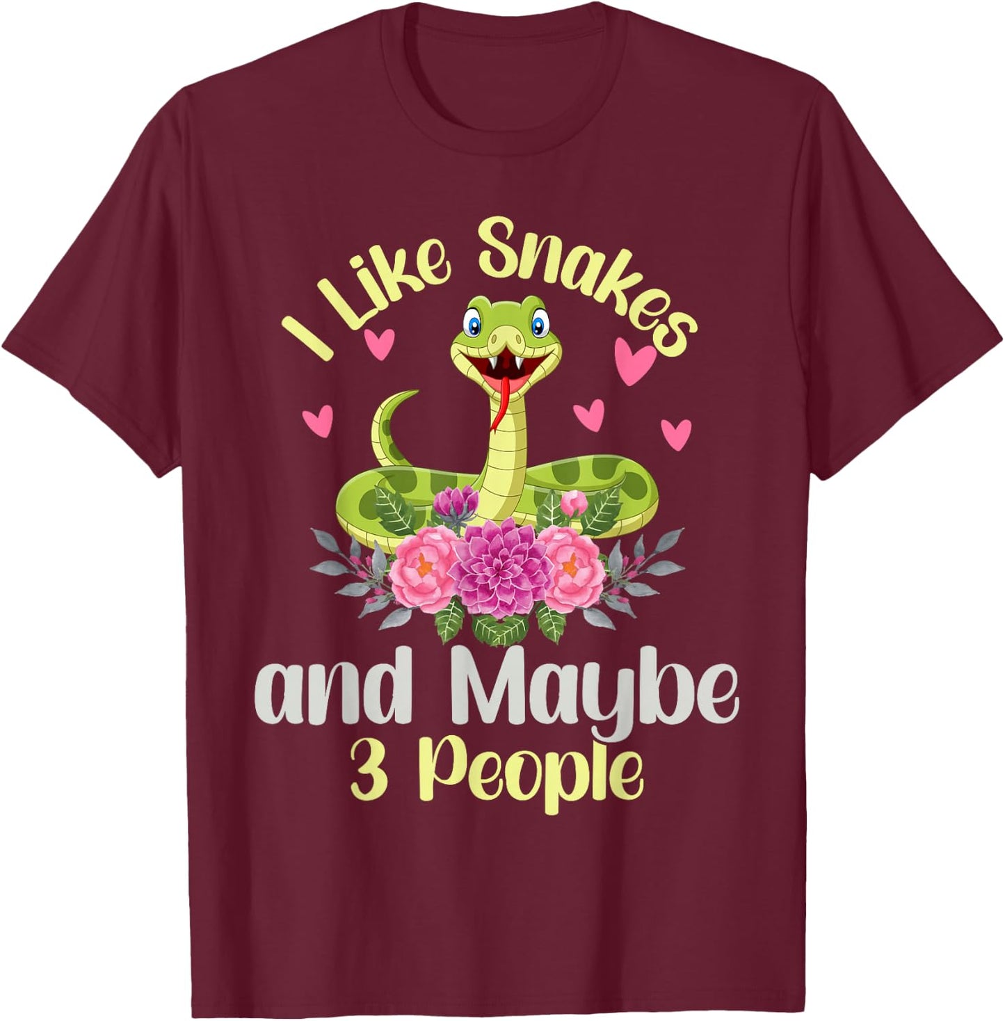 I Like Snakes and Maybe 3 People Snake Reptile Lover T-Shirt - T-Shirt | Maroon
