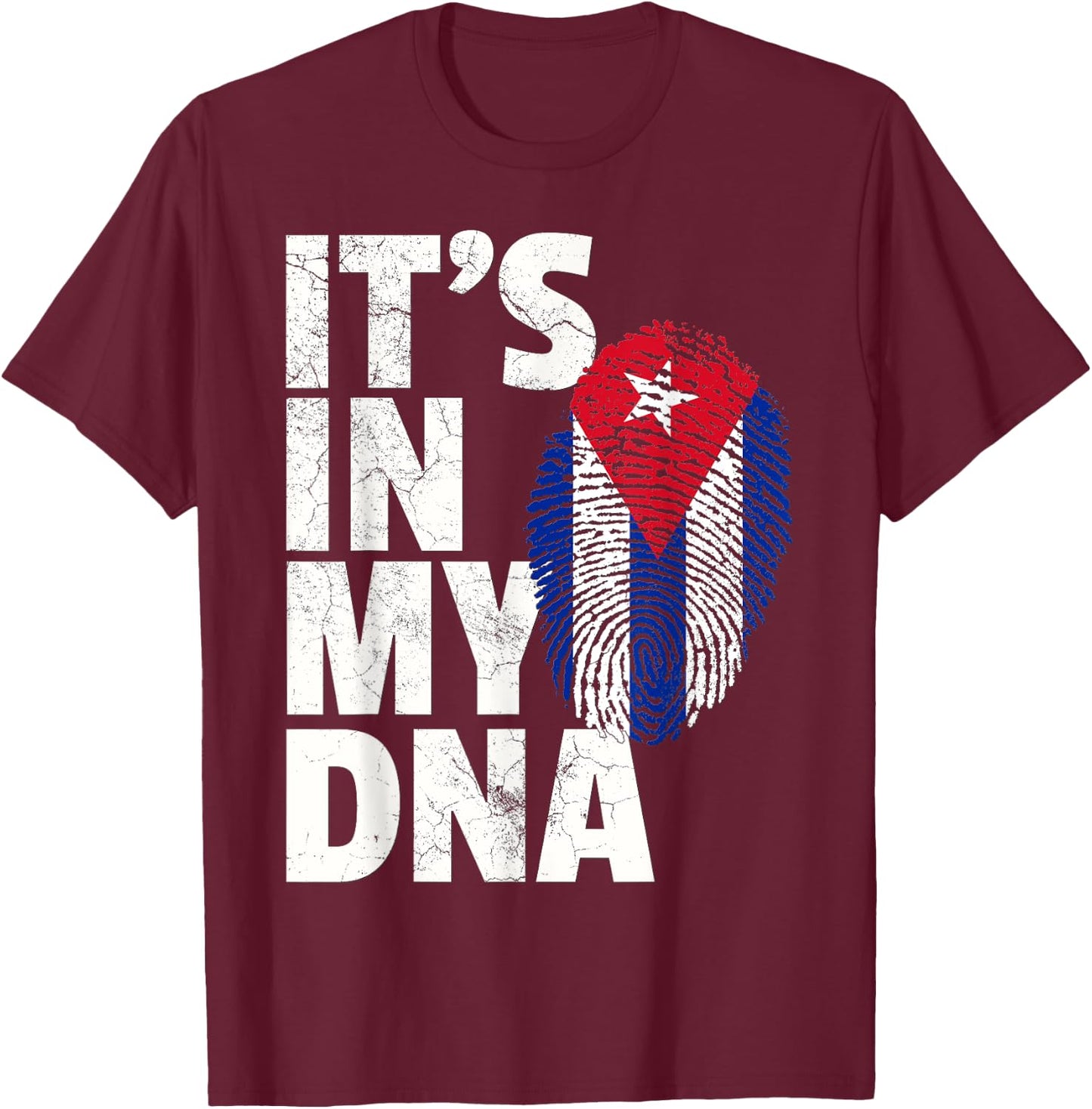 IT'S IN MY DNA Cuba Flag Cuban Pride Gift Retro T-Shirt - T-Shirt | Maroon