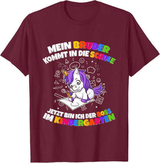 Children's with German Text "Mein Bruder Kommt In Die Schule Boss Im Nursery, black, 80 T-Shirt - T-Shirt | Maroon