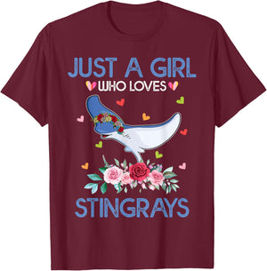 Stingray Shirt Just A Girl Who Loves Stingrays T-Shirt - T-Shirt | Maroon
