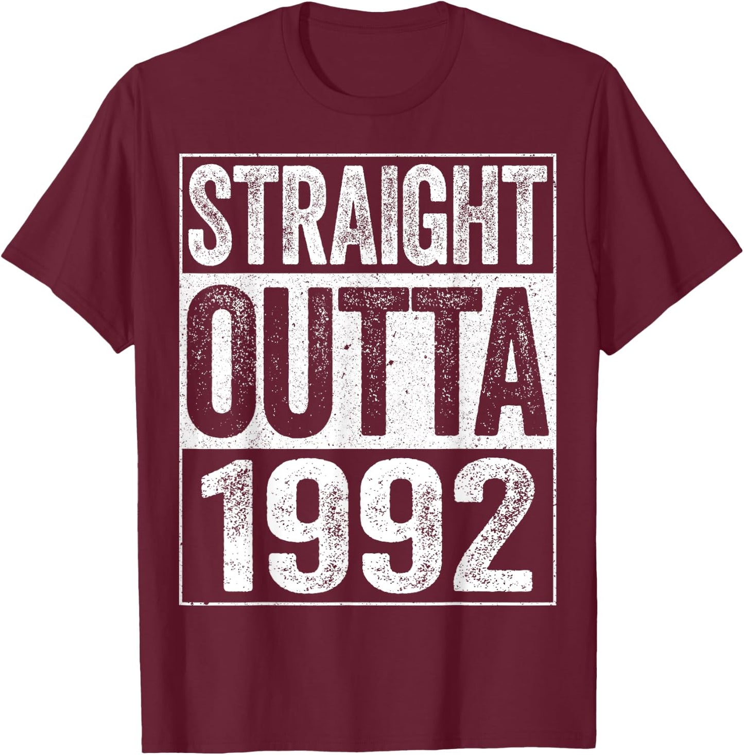 Straight Outta 1992 32nd Birthday Shirt T-Shirt - T-Shirt | Maroon