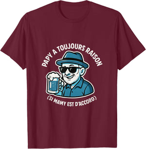 Man Grandpa is Always Right Gift Grandpa Funny Original Grandfather T-Shirt - T-Shirt | Maroon