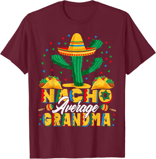 Cinco De Mayo Nacho Average Grandma Nachos Lover