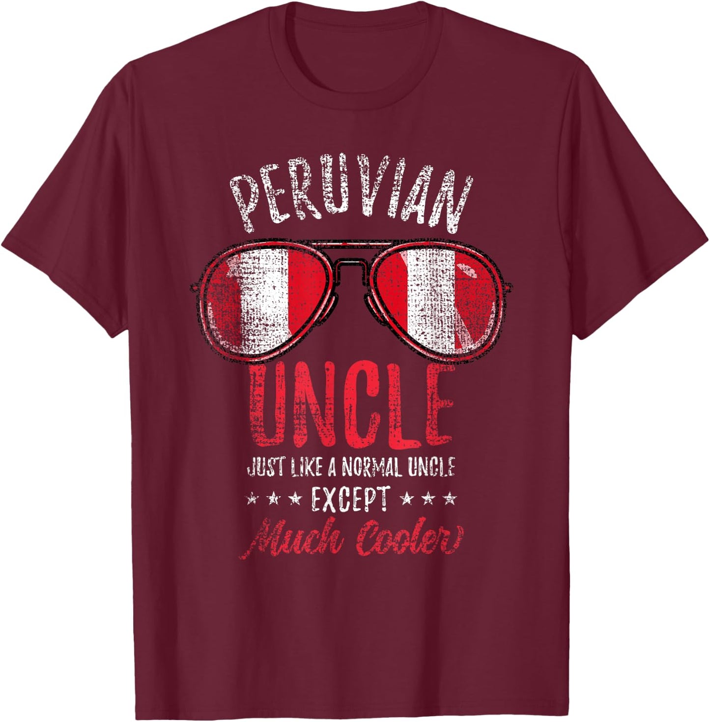 Cool Peruvian Uncle Sunglasses Peruvian Family Vintage T-Shirt - T-Shirt | Maroon