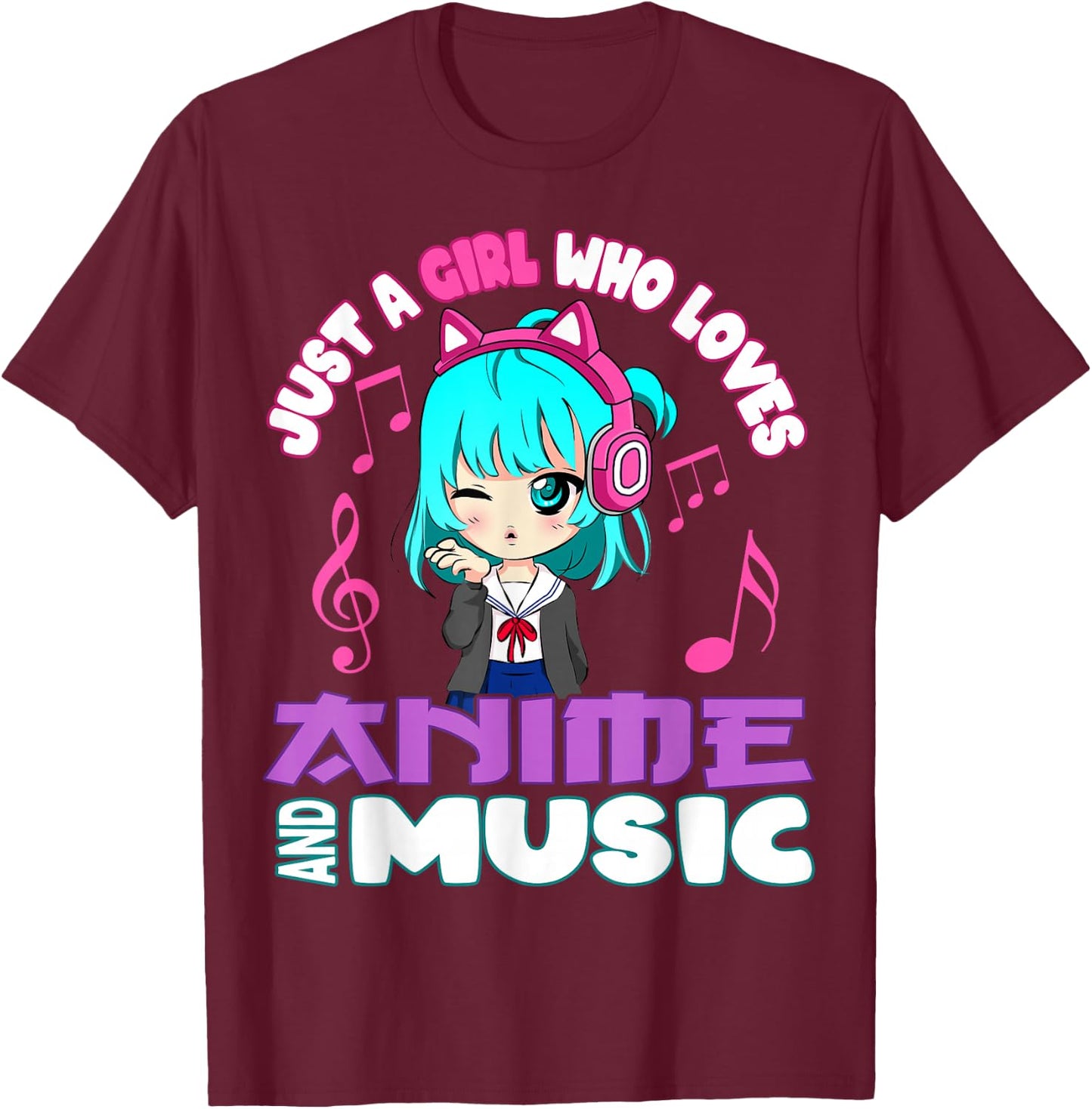 Just a Girl Who Loves Anime and Music Funny Chibi Graphic T-Shirt - T-Shirt | Maroon