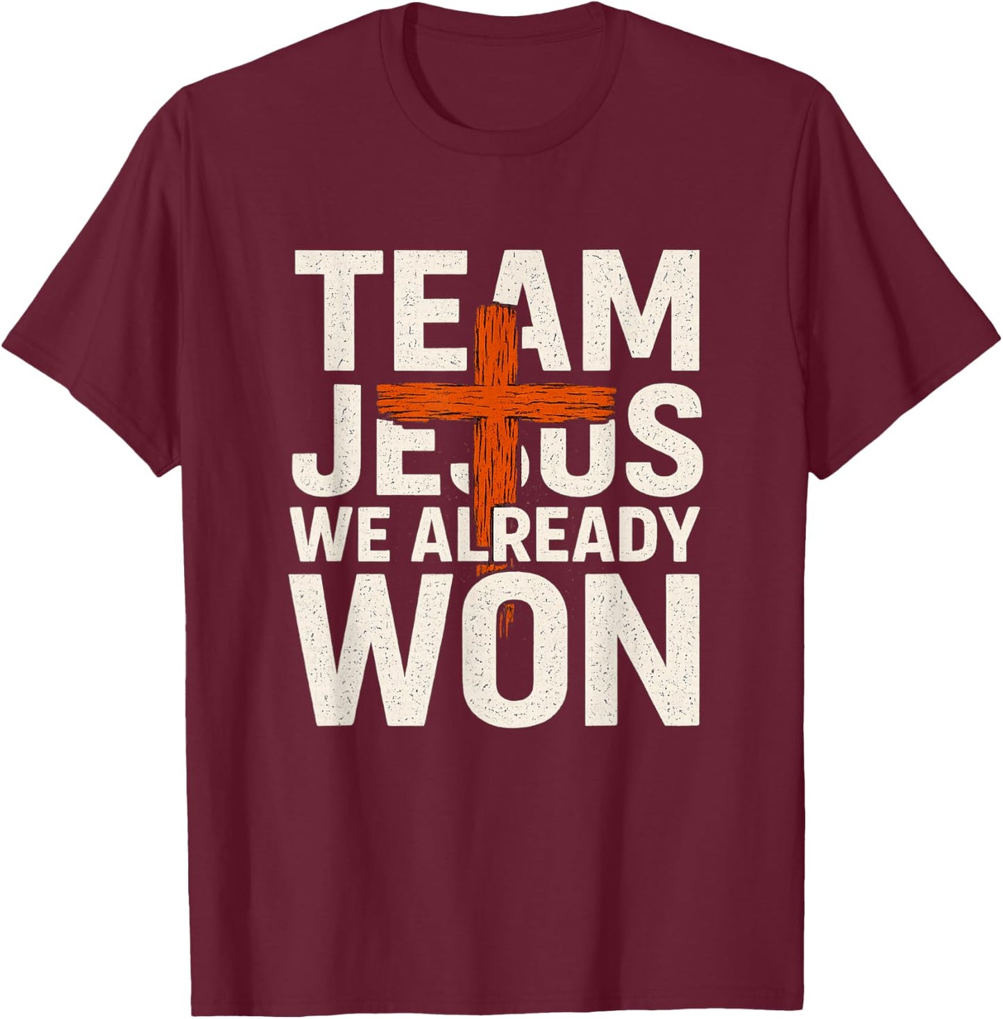 Matching Christian Shirts for Team Jesus We Already Won' T-Shirt - T-Shirt | Maroon