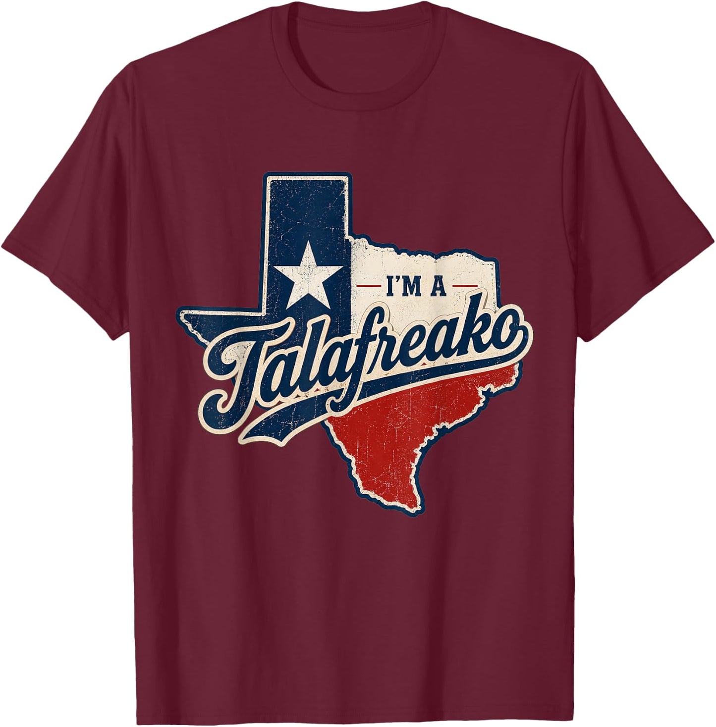 I'm A Talafreako James Talarico 2026 for US Senate Texas T-Shirt - T-Shirt | Maroon