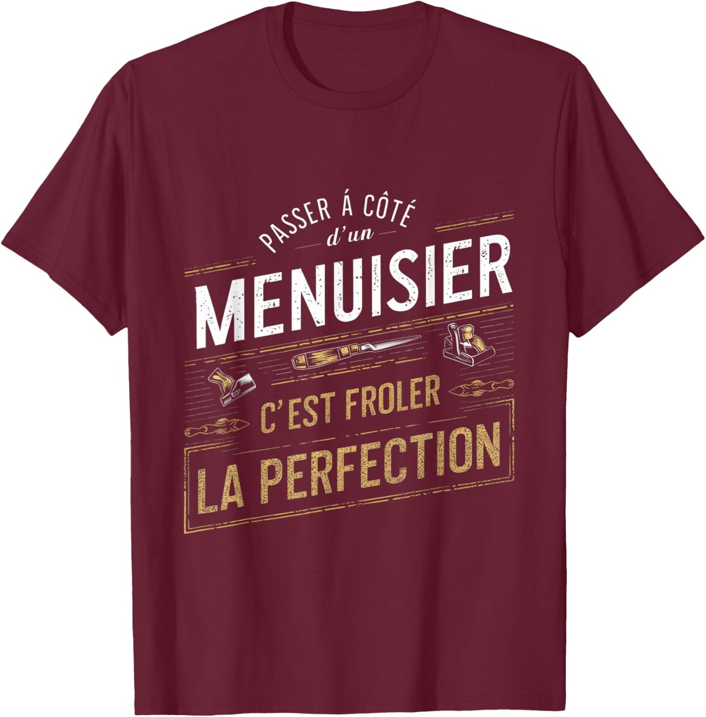Carpenter Froler Perfection Gift Carpentry Humor , Black, S T-Shirt - T-Shirt | Maroon