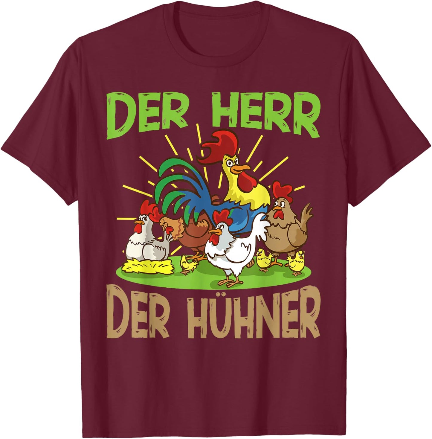 Der Herr der Hühner Huhn Hühner T-Shirt - T-Shirt | Maroon