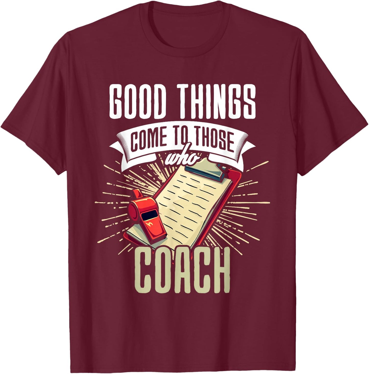 Funny Coach Assistant Sports Coach Humor Team Coaching T-Shirt - T-Shirt | Maroon
