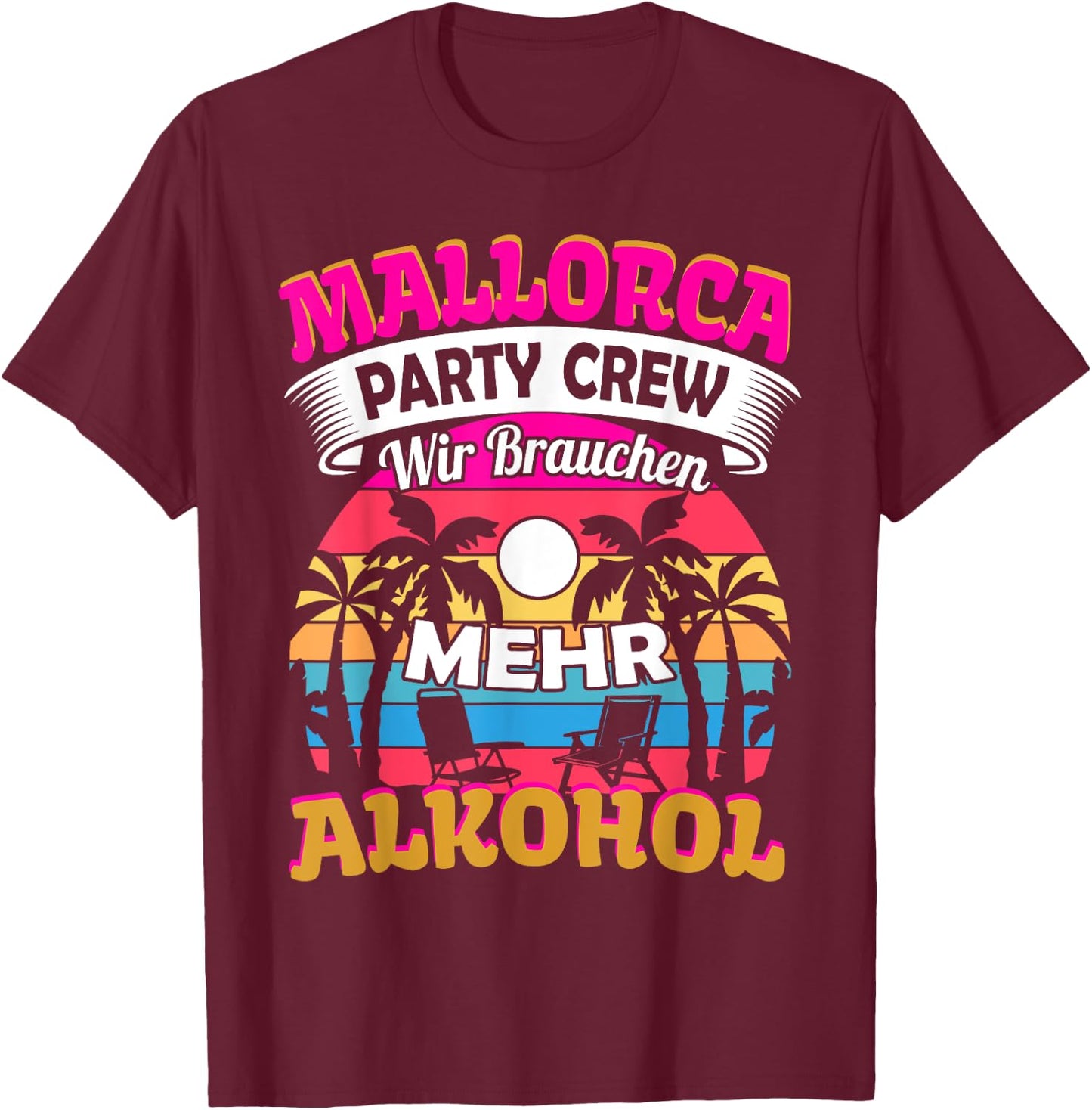 Mallorca Party Crew Saufen Malle T-Shirt - T-Shirt | Maroon