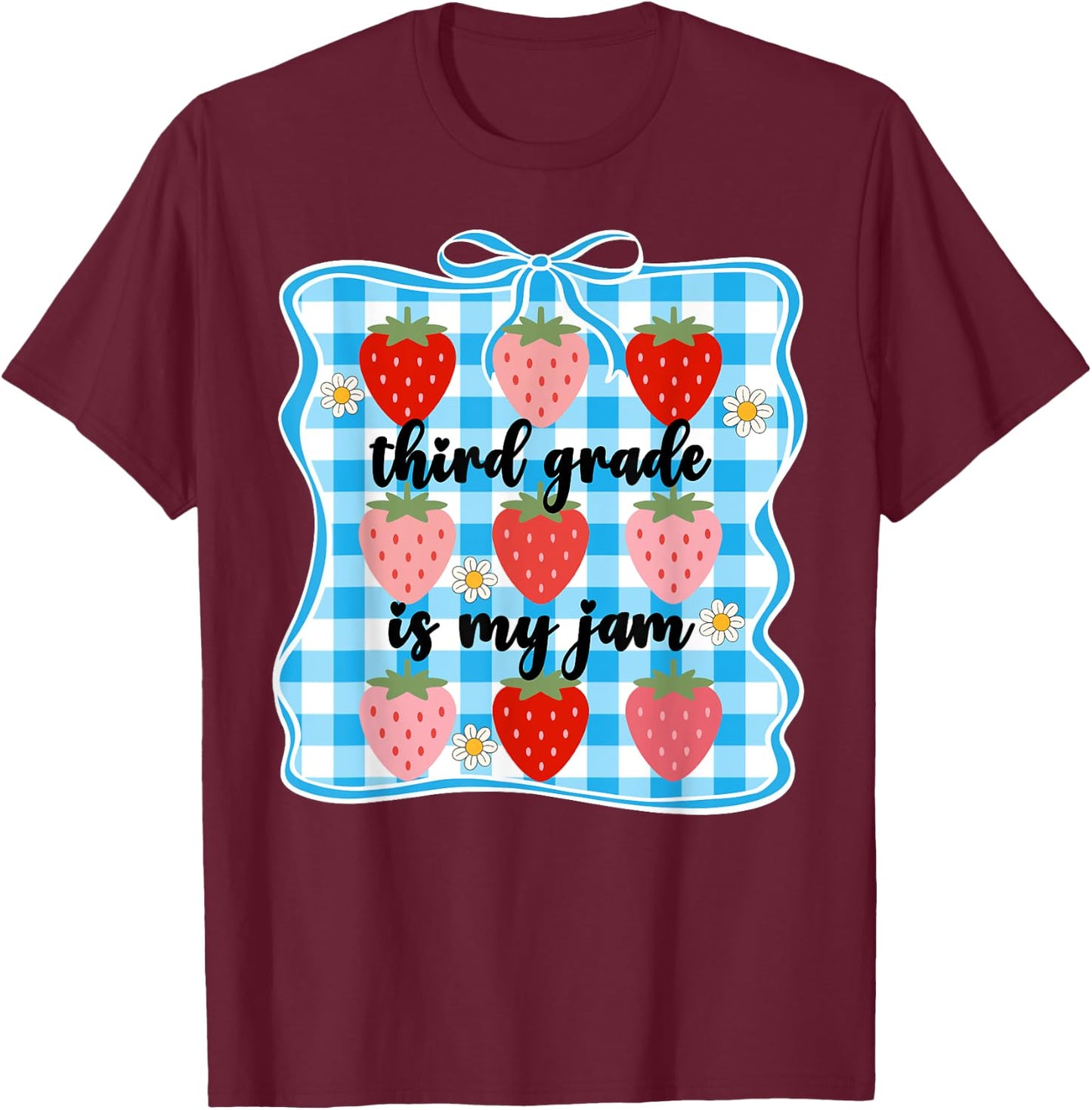 Third Grade is My Jam Strawberry Girls 3rd Grade Teacher Bow T-Shirt - T-Shirt | Maroon