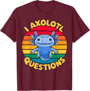 I Axolotl Questions T-Shirt - T-Shirt | Maroon