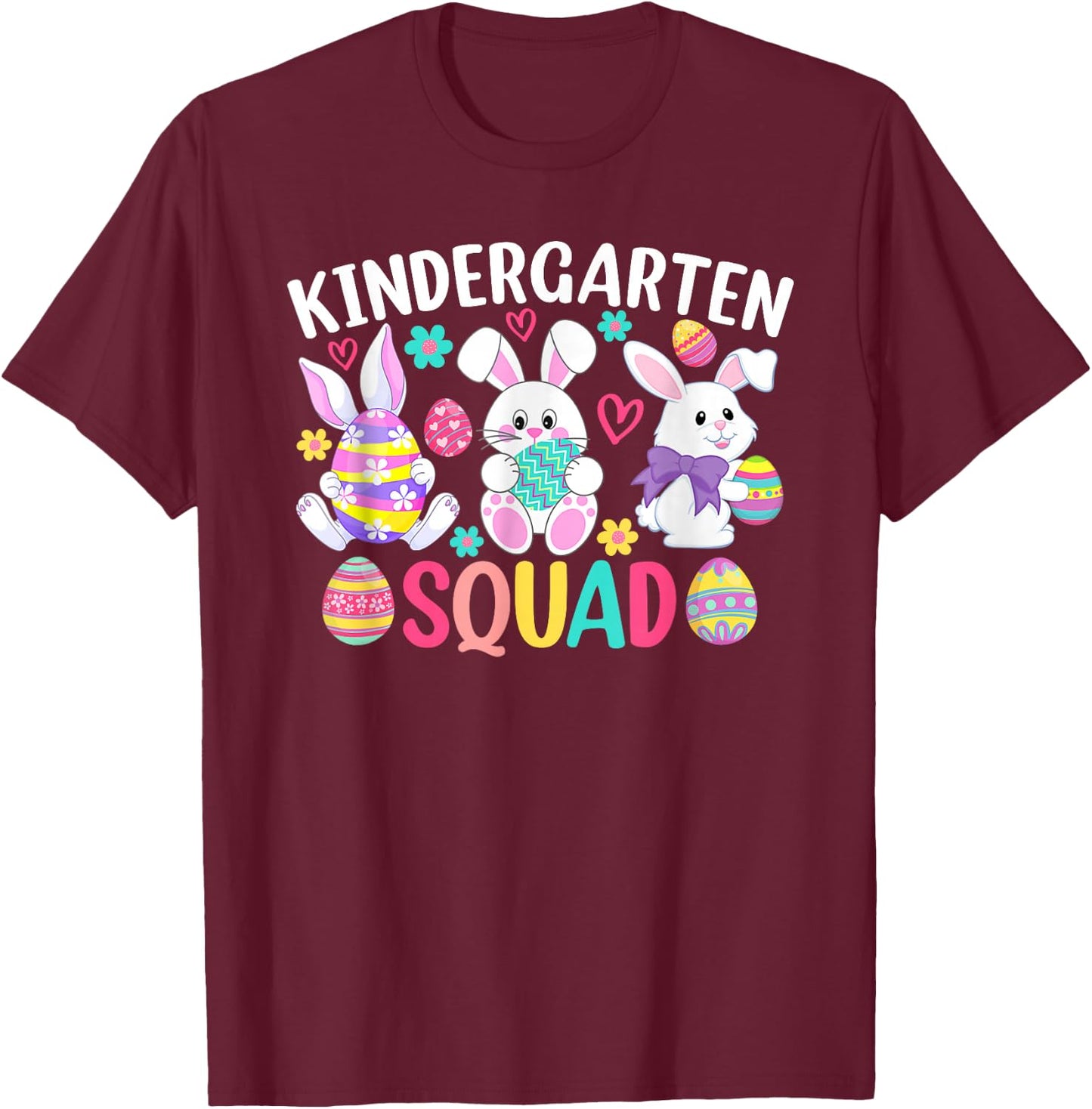 Cute Bunnies Kindergarten Teacher Squad Easter Day T-Shirt - T-Shirt | Maroon