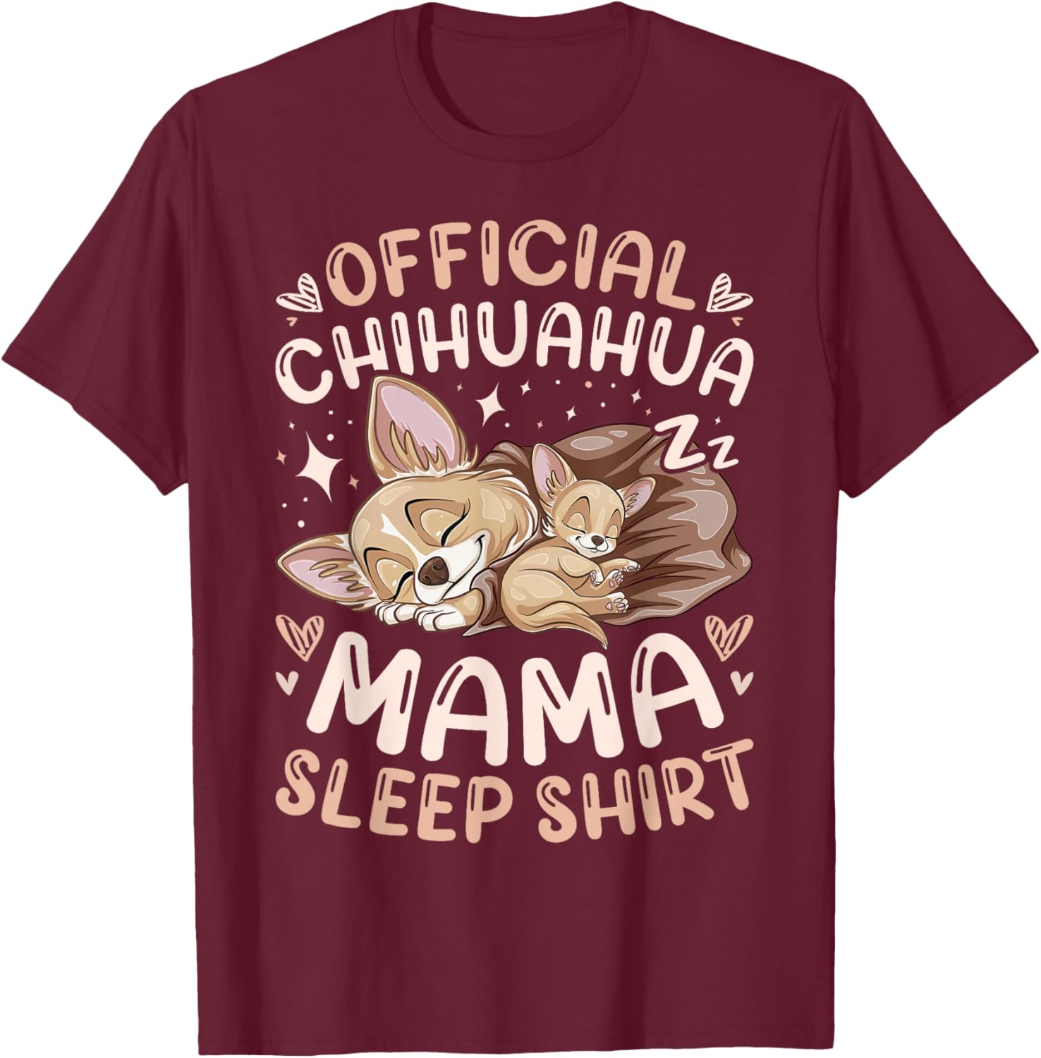 Official Chihuahua Mama Sleep Shirt, Mother Dog with Puppy T-Shirt - T-Shirt | Maroon