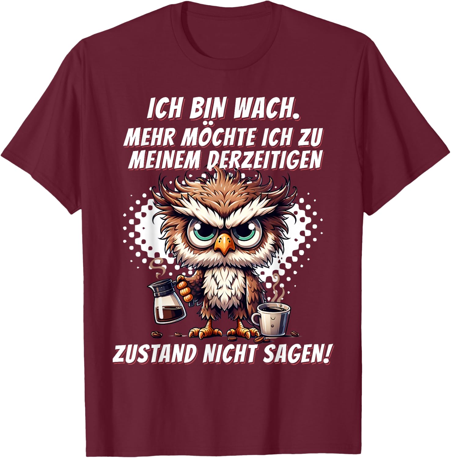 Müde Faul Ich will schlafen Funny Pyjamas Morgenmuffel , black T-Shirt - T-Shirt | Maroon
