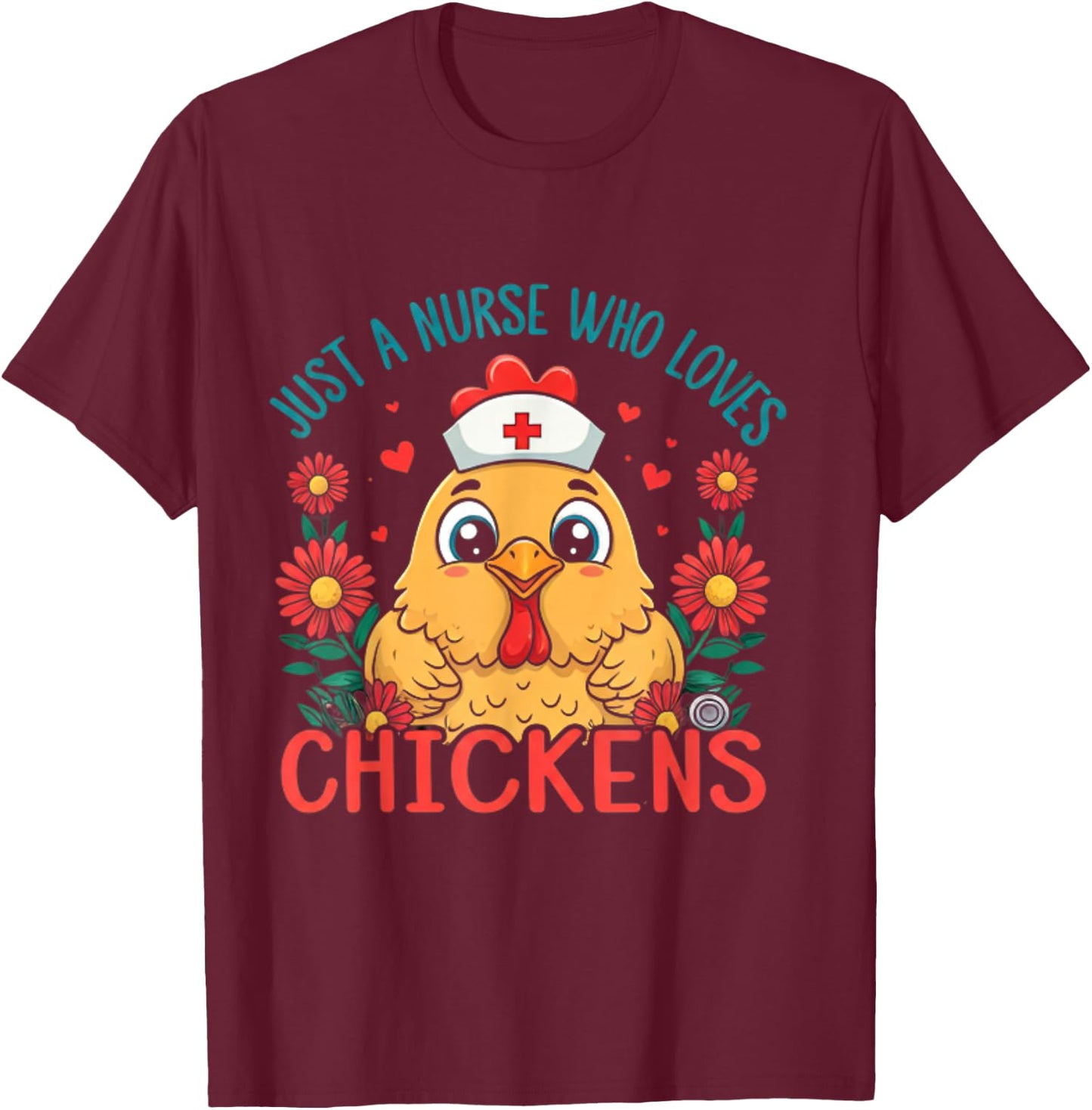Cute Just a nurse who loves chickens Squad T-Shirt - T-Shirt | Maroon
