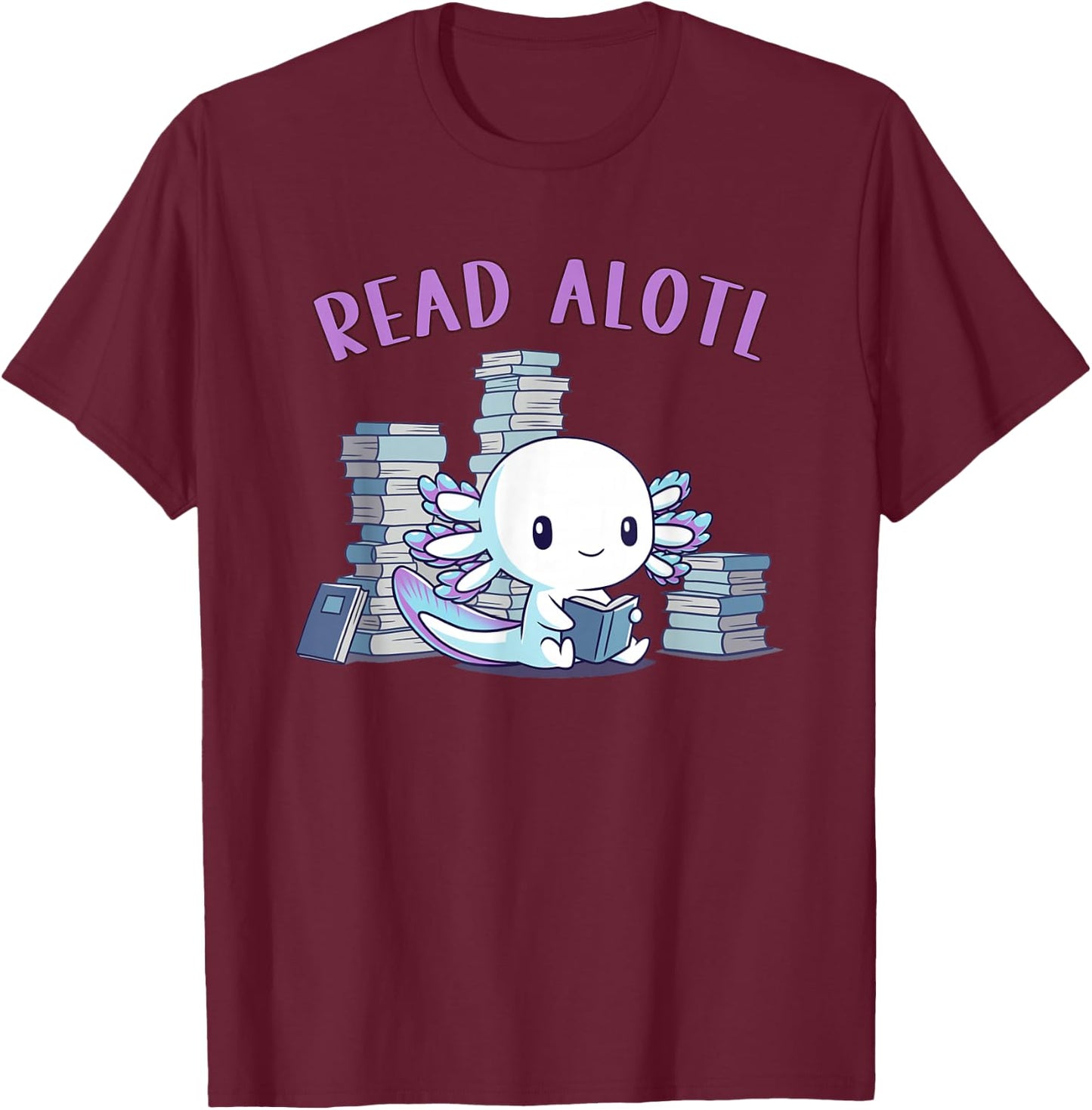 Kawaiiaxolotl Axolotl Reading a Book, Read Alotl Books Funny Axolotl Book -Adults & Kids T-Shirt - T-Shirt | Maroon