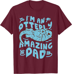 Otter Dad Pun I'm An Otterly Amazing Dad T-Shirt - T-Shirt | Maroon