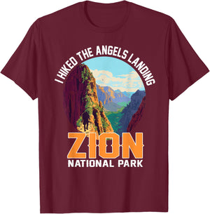 I Hiked The Angels Landing Zion National Park Hiking T-Shirt - T-Shirt | Maroon