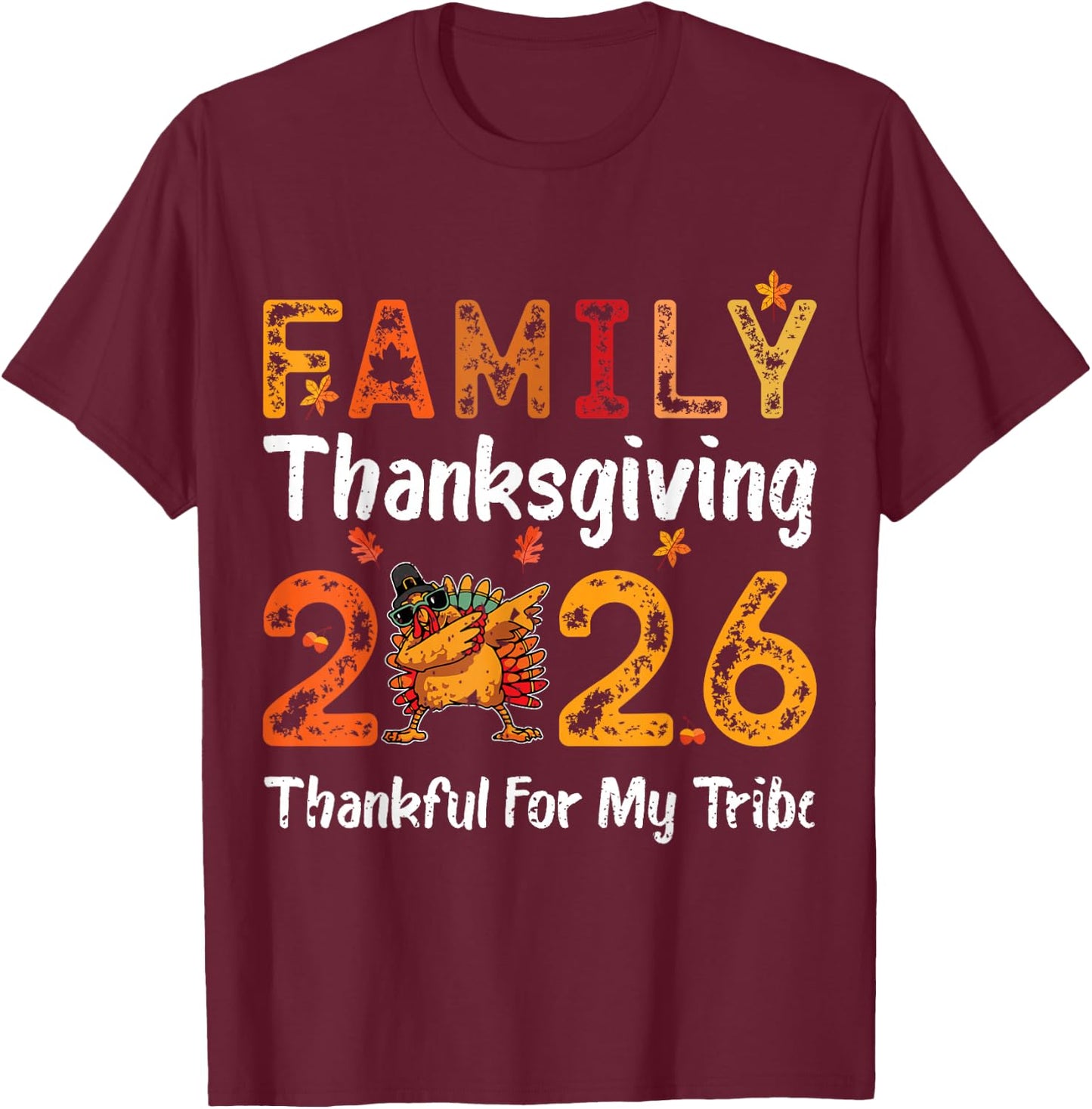Family Thanksgiving 2026 Thankful for My Tribe T-Shirt - T-Shirt | Maroon