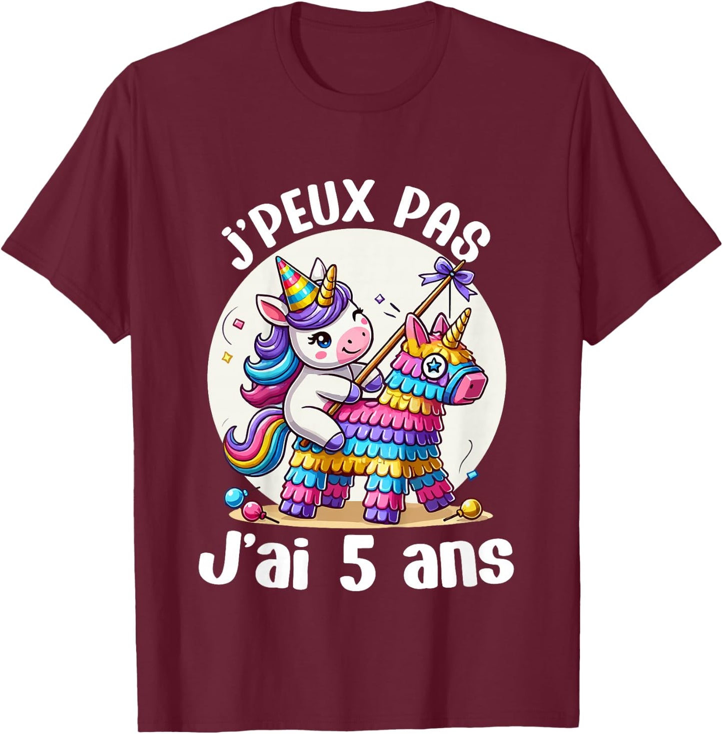 Child Je Peux Pas J'ai 5 Years Birthday Unicorn Girl Pinata , Blue, 2 T-Shirt - T-Shirt | Maroon