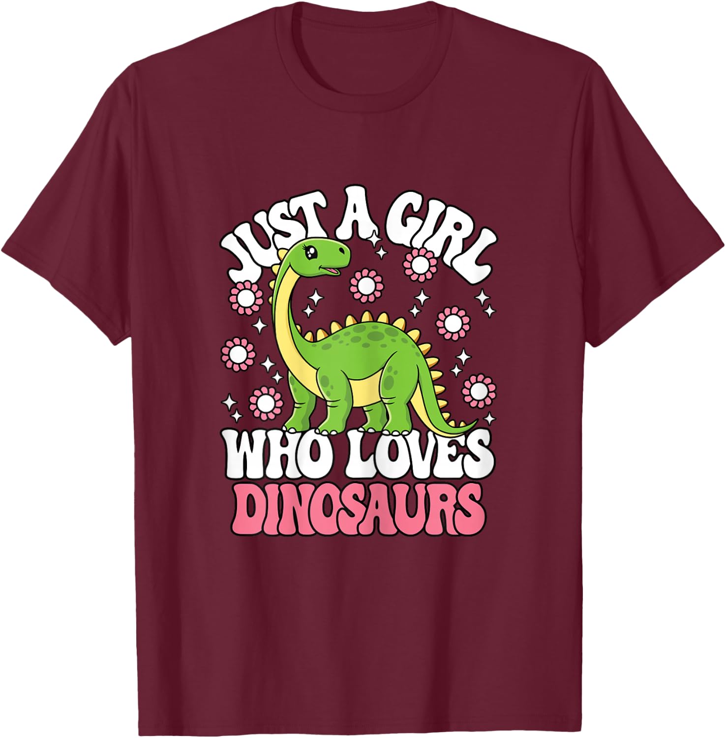 Just A Girl Who Loves Dinosaurs Cute Dinosaur Girls Kids T-Shirt - T-Shirt | Maroon