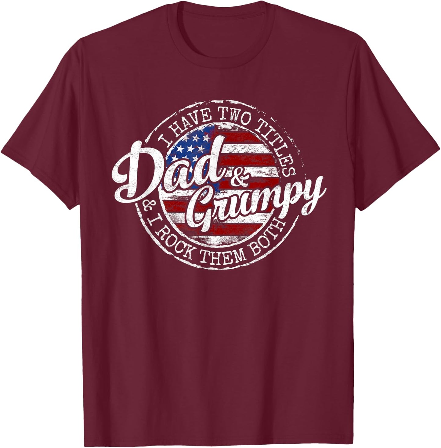 I Have Two Titles Dad & Grumpy Vintage Stamp Fathers Day T-Shirt - T-Shirt | Maroon