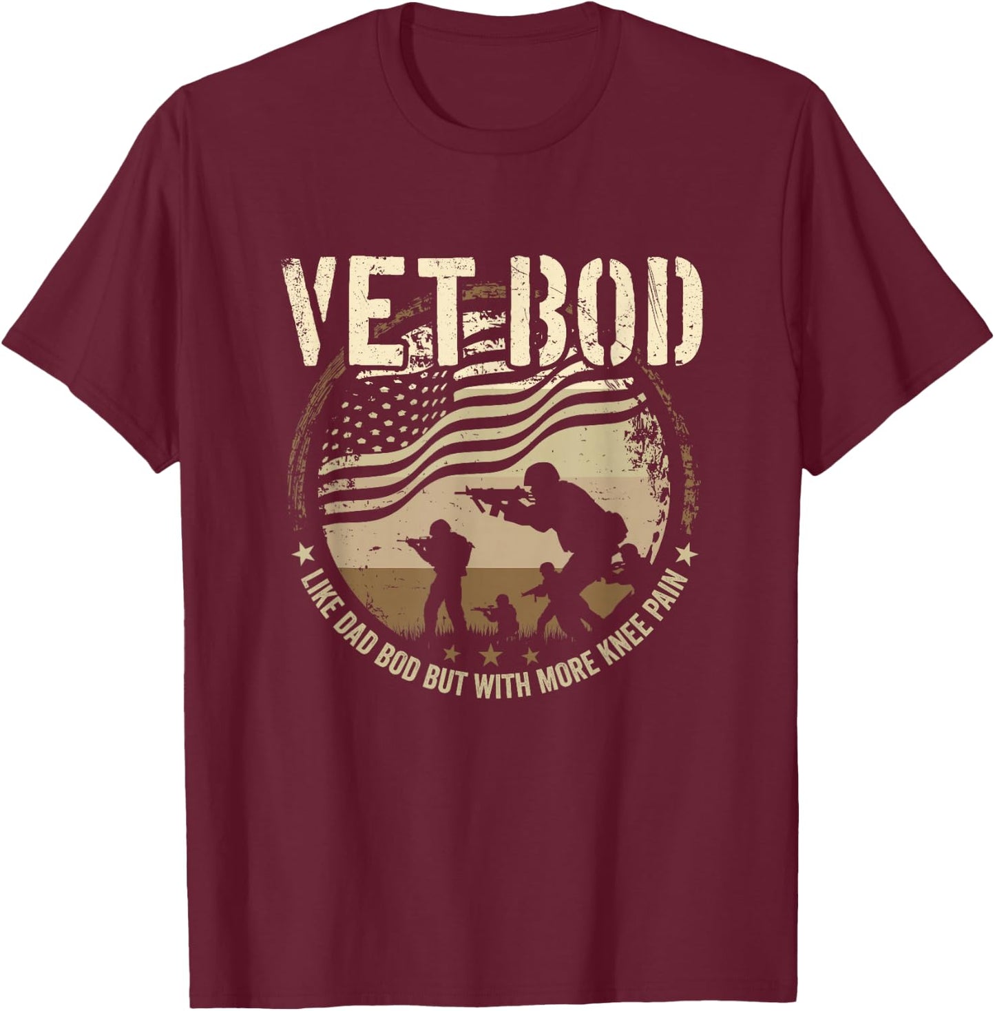 Vet Bod - Like Dad Bod But More Knee Pain - Military Veteran T-Shirt - T-Shirt | Maroon