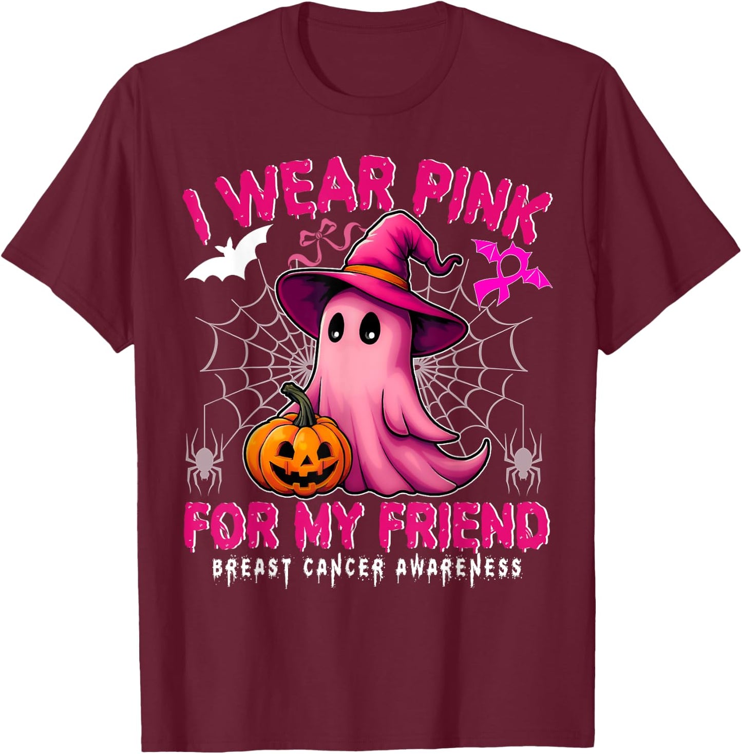 Breast Cancer Awareness I Wear Pink For My Friend Ghost T-Shirt - T-Shirt | Maroon