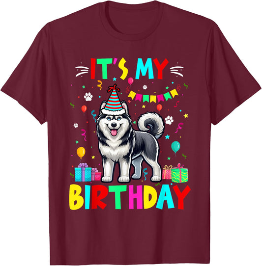 My Birthday Colourful Costume Husky Funny Party Lover T-Shirt - T-Shirt | Maroon