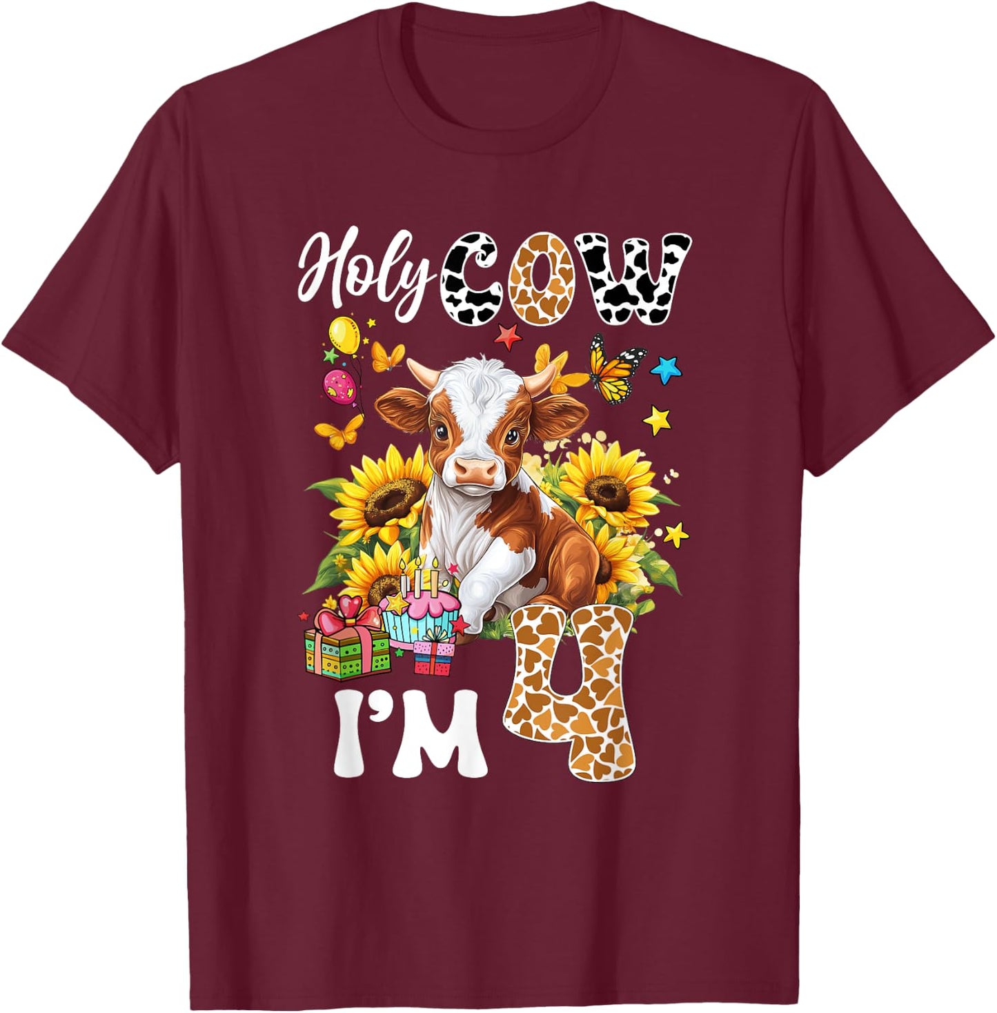 Holy Cow I'm 4 Years Old Farm Cow Sunflowers 4Th Birthday T-Shirt - T-Shirt | Maroon
