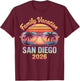 Family Vacation 2026 San Diego Beach California Summer Trip T-Shirt - T-Shirt | Maroon