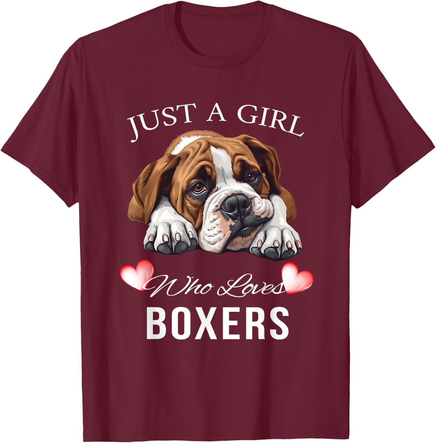 Just a Girl Who Loves Boxers Cute T-Shirt - T-Shirt | Maroon