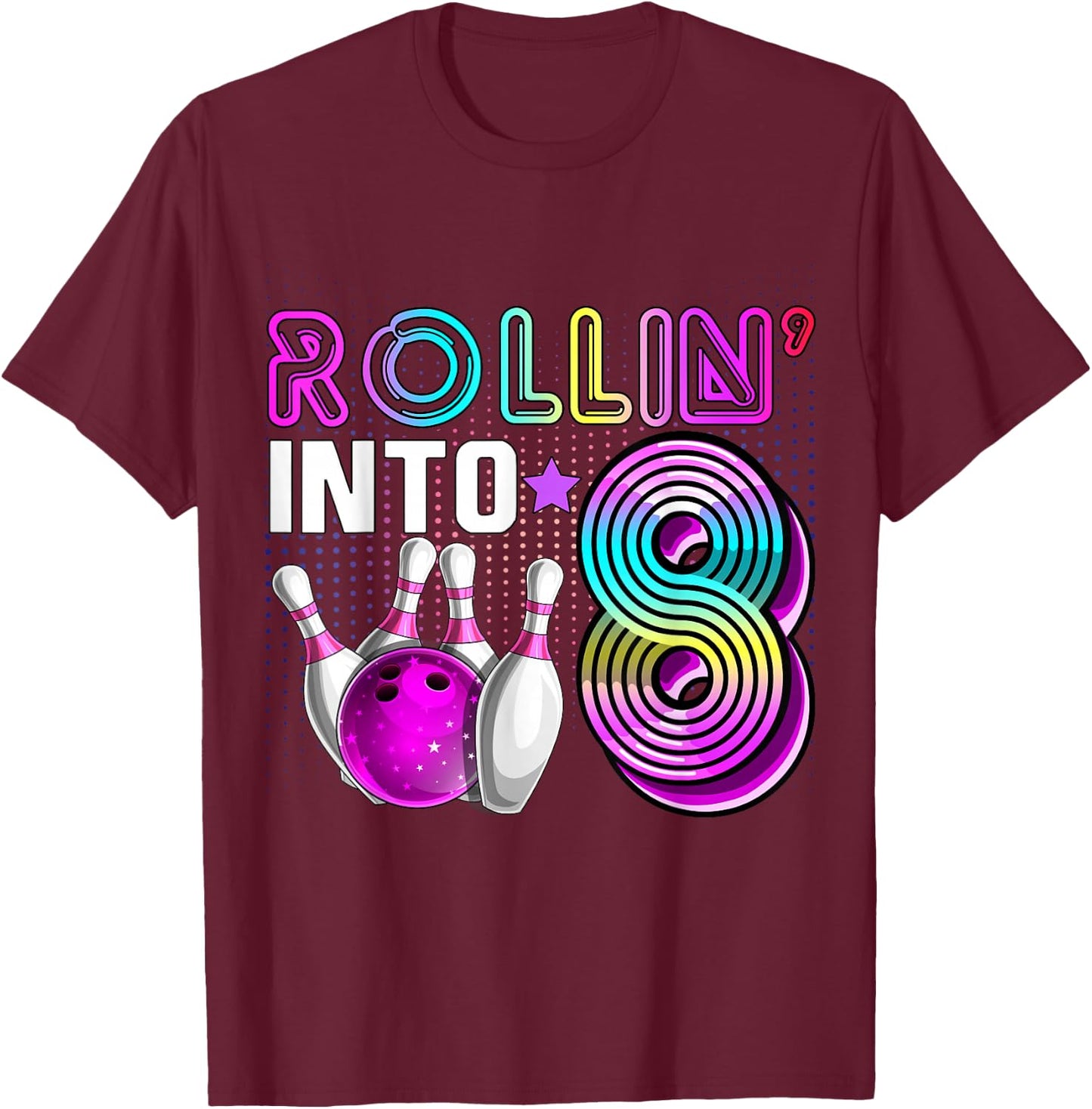Rollin into 8 Bowling Birthday Party 8th Birthday Retro Girl , black, s T-Shirt - T-Shirt | Maroon