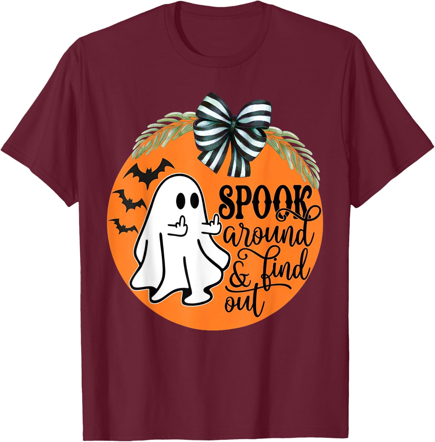 Spook Around & Find Out Ghost Middle Finger T-Shirt - T-Shirt | Maroon