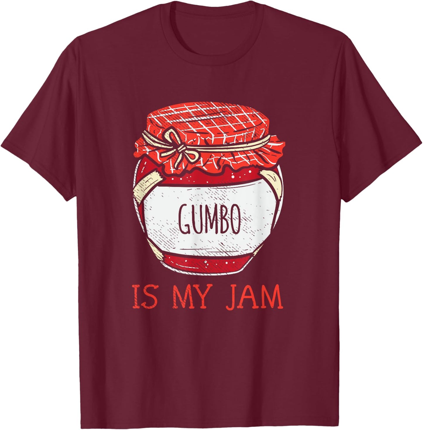 Fun Creole & Cajun Gumbo Gifts Women | Cute Meme Gumbo Lover T-Shirt - T-Shirt | Maroon