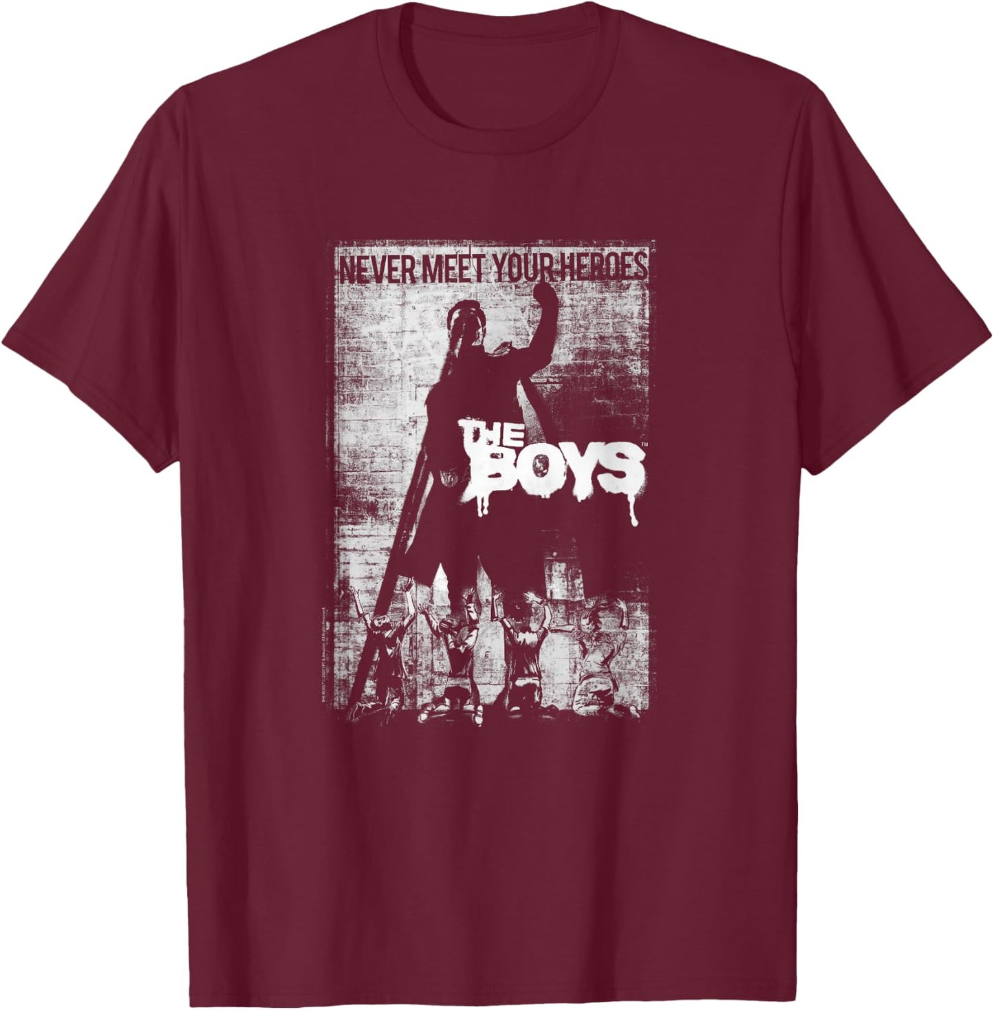 The Boys Never Meet Your Heroes Poster T-Shirt - T-Shirt | Maroon