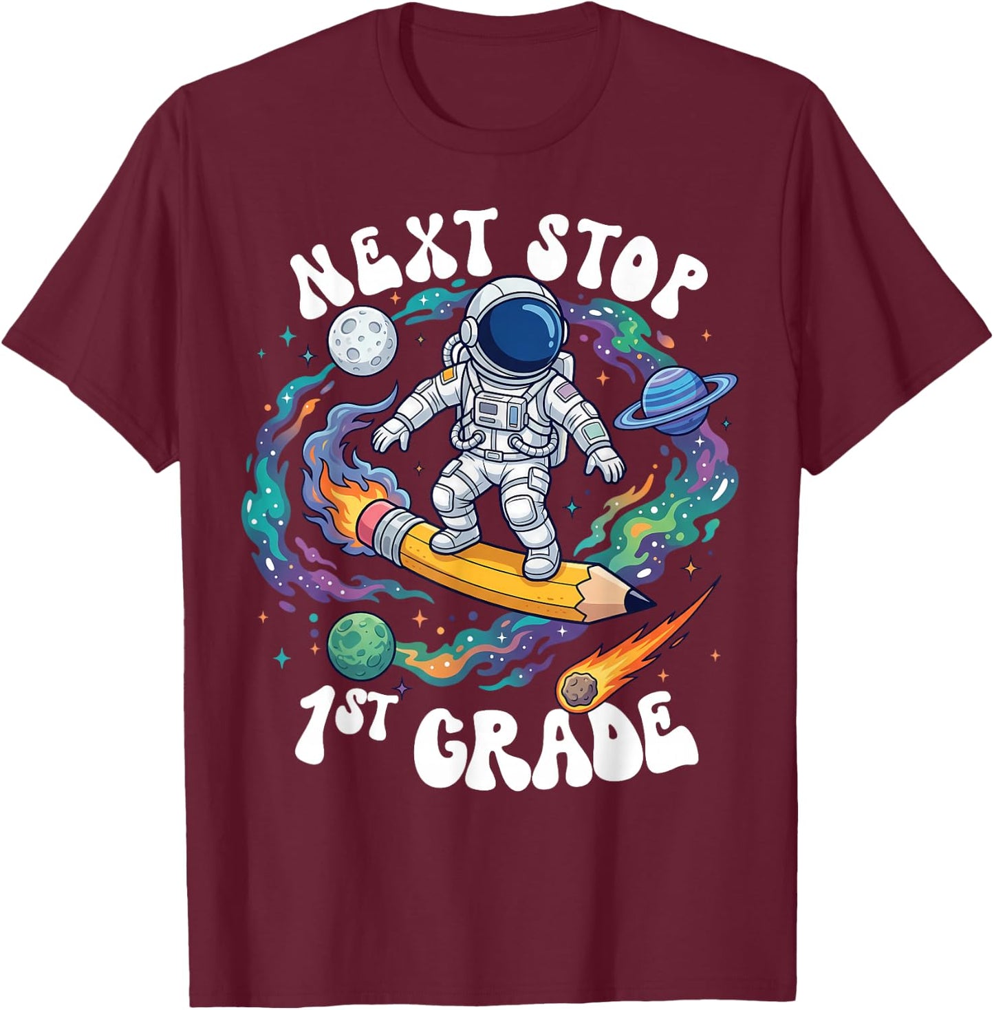 Next Stop 1st Grade School Graduation Astronaut Boy Girl Kid T-Shirt - T-Shirt | Maroon