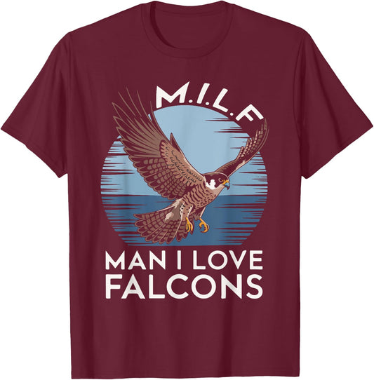 MILF Man I Love Falcon Lover Bird Watching Funny Falconry T-Shirt - T-Shirt | Maroon