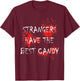 Strangers Have The Best Candy Scary Blooded Adults T-Shirt - T-Shirt | Maroon