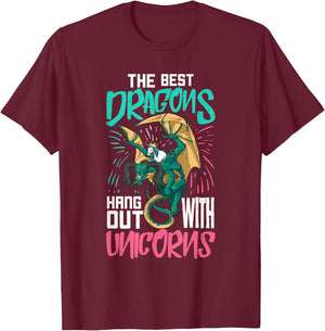 The Best Dragons Hang Out With Unicorns Gift A Nerd T-Shirt - T-Shirt | Maroon