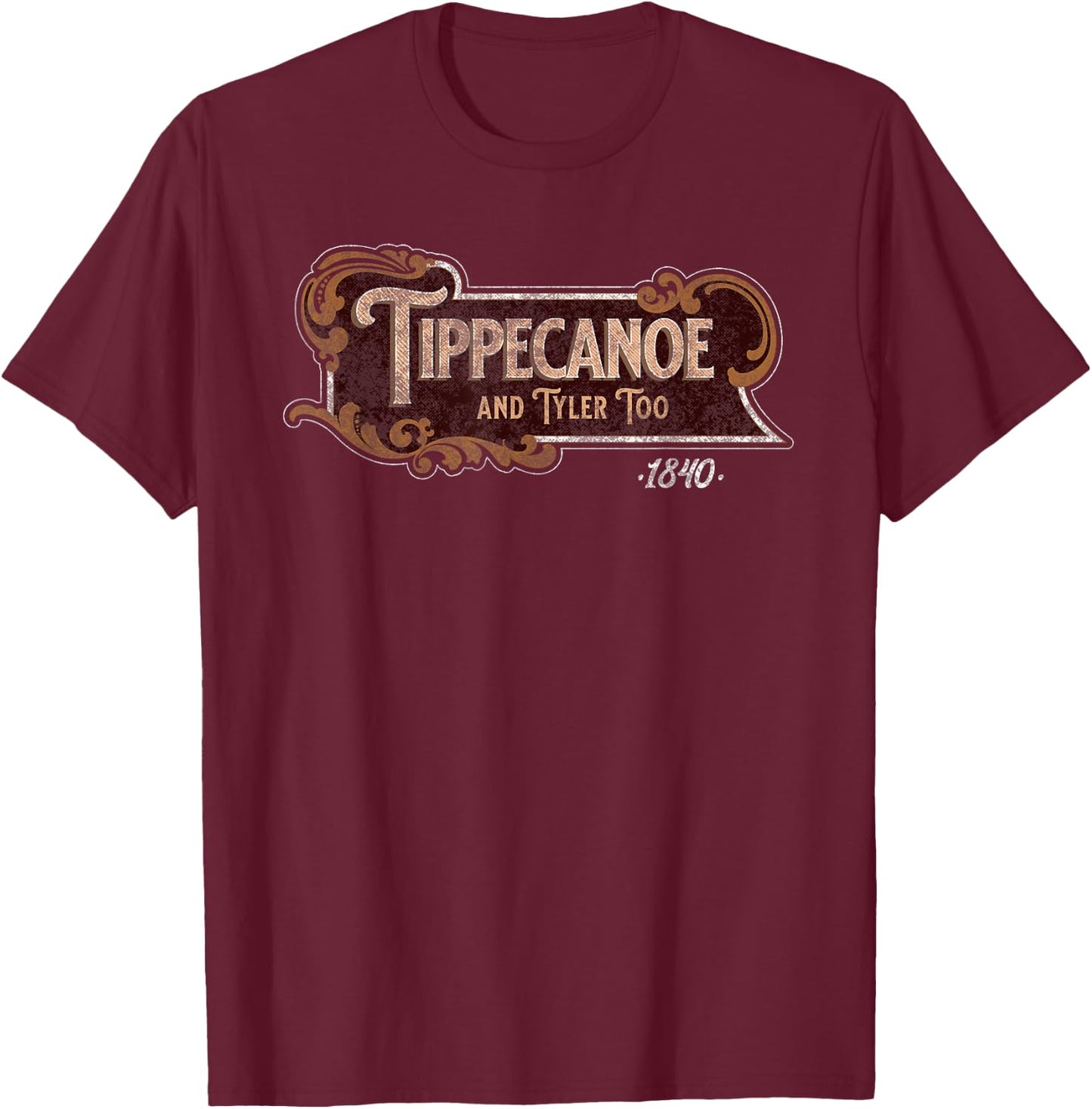Tippecanoe And Tyler Too American History Harrison T-Shirt - T-Shirt | Maroon