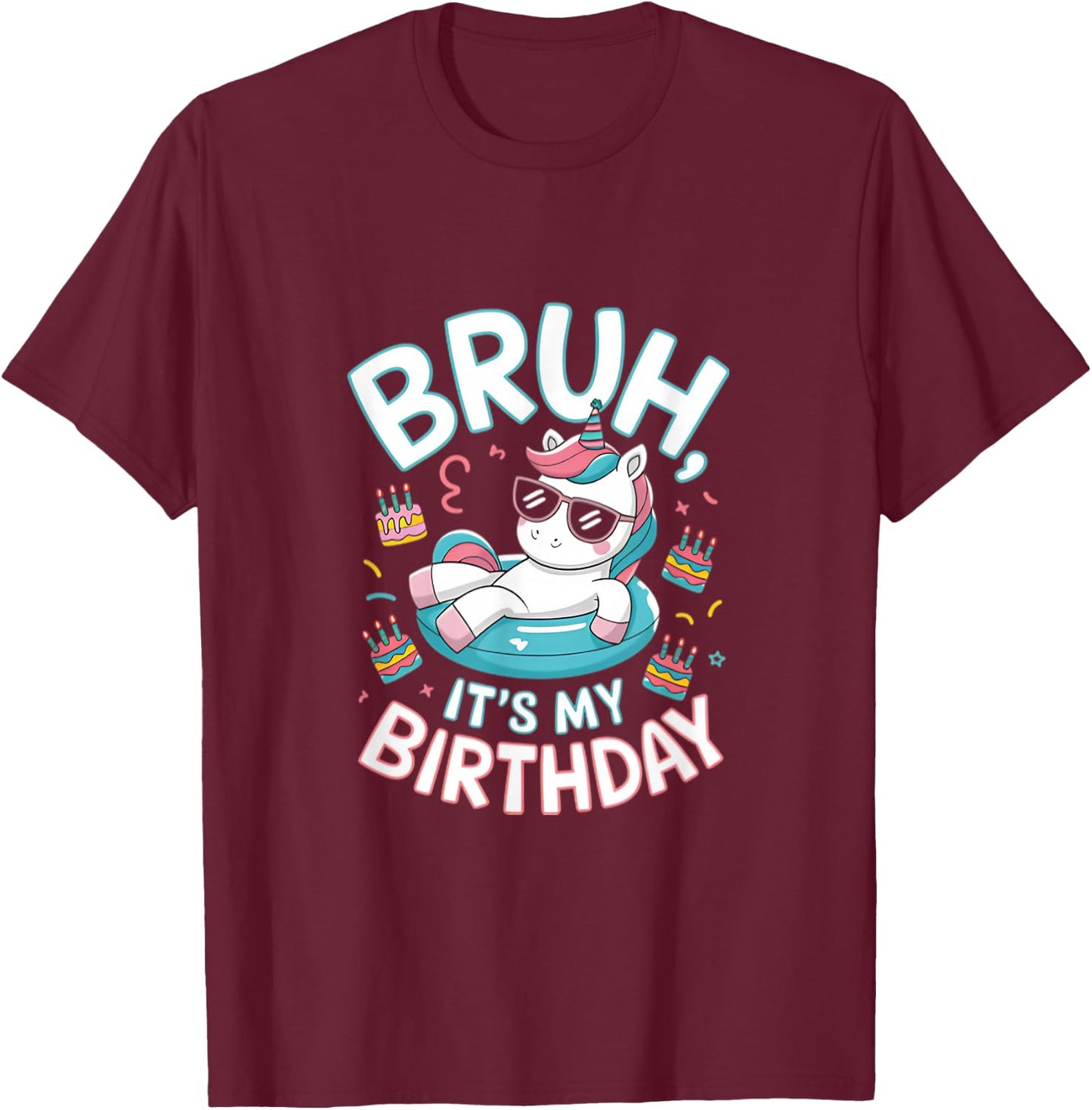 Bruh It's My Birthday Cute Unicorn Kids T-Shirt - T-Shirt | Maroon